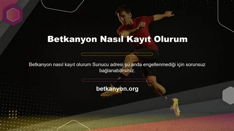 Betkanyon Kayıt Adresi